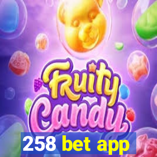 258 bet app